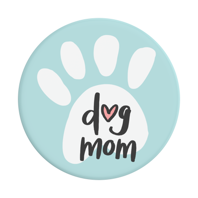 Dog Mom — Adhesive PopGrip